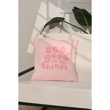 See Good Pozitif Mesajlı Pembe Yazı Kırlent Kılıfı – 43X43CM