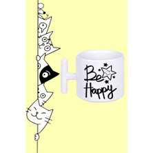 Mutlu Ol Be Happy Tasarım Baskılı Beyaz T Sap Kupa Bardak