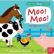Can You Say It Too? Moo Moo: With Bıg Flaps To Lift! (Ciltli)