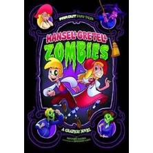 Hansel & Gretel & Zombies: A Graphic Novel (Far Out Fairy Tales)