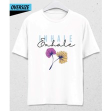 Inhale Exhale Oversize T-Shirt – Nefes Gibi Hafif Stil Beyaz