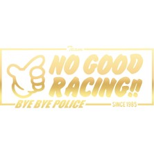No Good Racing Araba Sticker 17X17 cm Gold