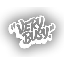Very Busy Araba Sticker 17X17 cm Beyaz