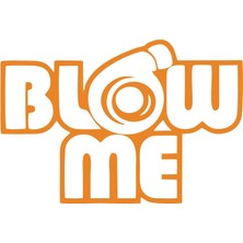 Blow Me Araba Sticker 17X17 cm Turuncu