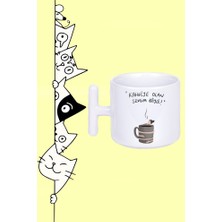 Kahveye Olan Sevgim Böyle Tasarım Baskılı Beyaz T Sap Kupa Bardak