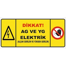 Dikkat Ag ve Yg (Alçak ve Yüksek Gerilim) Elektrik Levhası Vizyon Trafik