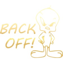 Back Off Twety Araba Sticker 17X17 cm Gold