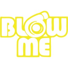 Blow Me Araba Sticker 17X17 cm Sarı