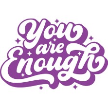 You Are Enough Sticker 17X17 cm Mor