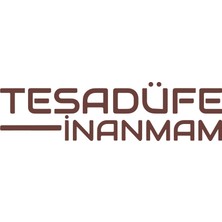 Tesadüfe Inanmam Sticker 17X17 cm Kahverengi