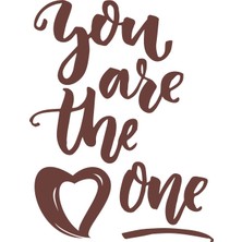 You Are The Pne Sticker 17X17 cm Kahverengi