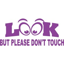 Bak Ama Dokunma Ingilizce Sticker 17X17 cm Mor