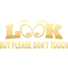 Bak Ama Dokunma Ingilizce Sticker 17X17 cm Gold