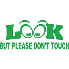 Bak Ama Dokunma Ingilizce Sticker 17X17 cm Yeşil