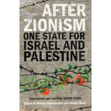 After Zionism : One State For Is Rael And Palestine