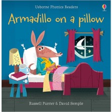 Armadıllo On A Pıllow - Usborne Phonıcs Readers
