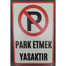 Hayg Equipment Park Etmek Yasaktır Uv Baskılı Alüminyum Uyarı Levhası -20CM X30CM