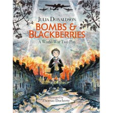 Bombs-Blackberrıes - A World War Two Play