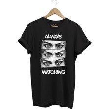 Unisex Streetwear Always Watching Baskılı Şık Tasarımlı %100 Pamuk Bisiklet Yaka T-Shirt
