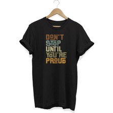 D'ont Stop Baskılı T-Shirt