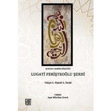 Kur’an-I Kerim Sözlüğü Lügat-I Ferişteoğlu Şerhi