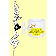 Benim Için Çok Değerlisin Defol!  Tasarım Baskılı Beyaz T Sap Kupa Bardak