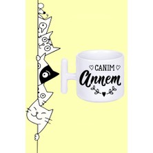 Canım Annem Anneler Günü Tasarım Baskılı Beyaz T Sap Kupa Bardak