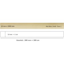 10 mm x 2800 mm Mat Altın Sibu Aynalı Pleksi Şerit Mobilya Süsü