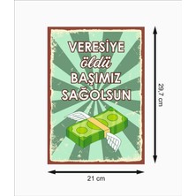 Veresiye Öldü Başımız Sağolsun Retro Mdf Duvar Dekarasyon Tablosu