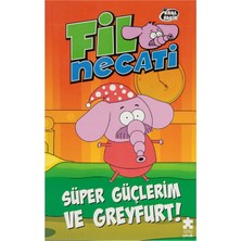 Fil Necati 4 - Süper Güçlerimve Greyfurt