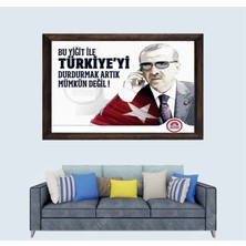 Cumhurbaşkanımız Recep Tayyip Erdoğan Sözü Çerçeveli Duvar Tablosu 30X45 cm