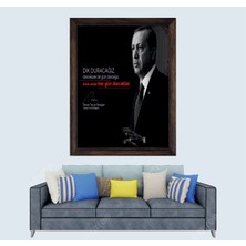 Cumhurbaşkanımız Recep Tayyip Erdoğan Sözü Çerçeveli Duvar Tablosu 20X30 cm