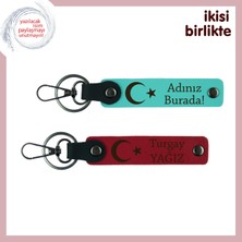 Ay Yıldız Gibi Parlayan Aşkınız Için, Kişisel Yazılı, Sevgiliye Deri Anahtarlık, Turkuaz-Kırmızı