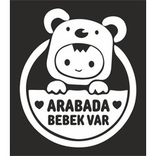 Arabada Bebek Var Araba Cam Sticker 24X28CM