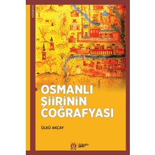 Osmanlı Şiirinin Coğrafyası