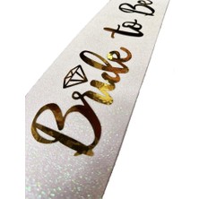 Melff NessiWorld Beyaz Üzeri Altın İtalik Alyanslı Bride To Be Yazılı Simli Işıltılı Kuşak Kemer 10x80 cm