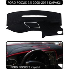 Ford Focus 2,5 (2008-2011) Kapaklıtorpido Koruma Halısı Siyah Kenar
