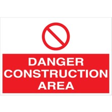 1Beyaz Reklam Danger Construction Area Uyarı Tabelası - 20x30 Alüminyum Kompozit Panel - İL1