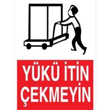 1Beyaz Reklam Yükü İtin Çekmeyin Uyarı Tabelası - 20x30 Alüminyum Kompozit Panel - YÜK4