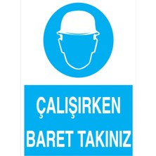 1Beyaz Reklam Çalışırken Baret Takınız Uyarı Tabelası - 20x30 Alüminyum Kompozit Panel - KKB10