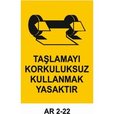 Taşlamayı Korkuluksuz Kullanmak Yasaktır Uyarı Tabelası - 70X100 Alüminyum Kompozit Panel - GK26
