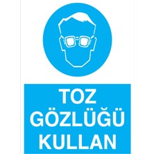 1Beyaz Reklam Toz Gözlüğü Kullan Uyarı Tabelası - 20x30 Alüminyum Kompozit Panel - GK3