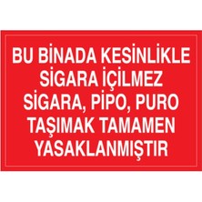 Bu Binada Kesinlikle Sigara Içilmez Uyarı Tabelası - 35X50 Alüminyum Kompozit Panel - Aa9