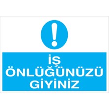 Iş Önlüğünüzü Giyiniz Uyarı Tabelası - 20X30 Alüminyum Kompozit Panel - İE22