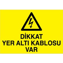 1Beyaz Reklam Dikkat Yer Alt Kablosu Var Uyarı Tabelası - 70x100 Alüminyum Kompozit Panel - K11