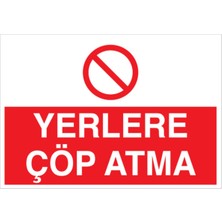 1Beyaz Reklam Yerlere Çöp Atmayın Uyarı Tabelası - 20x30 Alüminyum Kompozit Panel - ÇÖP3