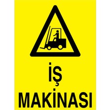 Iş Makınası Uyarı Tabelası - 20X30 Alüminyum Kompozit Panel - F5