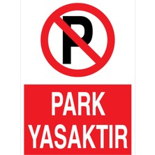 1Beyaz Reklam Park Yasaktır Uyarı Tabelası - 20x30 Alüminyum Kompozit Panel - PY38