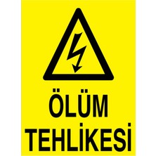 1Beyaz Reklam Ölüm Tehlikesi Uyarı Tabelası - 70x100 Alüminyum Kompozit Panel - E31