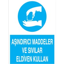 1Beyaz Reklam Aşındırıcı Maddeler Ve Sıvılar Eldiven Kullan Uyarı Tabelası - 20x30 Alüminyum Kompozit Panel - EK3